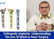 Metal in Bone Surgery